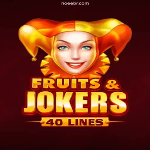 Exploring the Thrills of FruitsAndJokers40 on RioEE: A Plataforma de Apostas #1 do Brasil